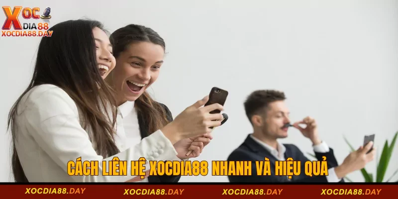 Cách liên hệ Xocdia88 nhanh và hiệu quả